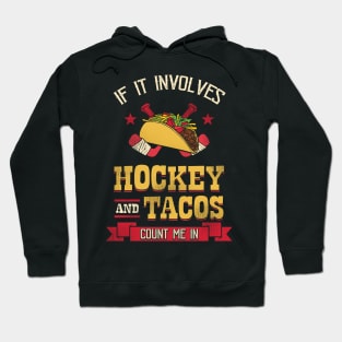 If it involves hockey and tacos count me in Hoodie